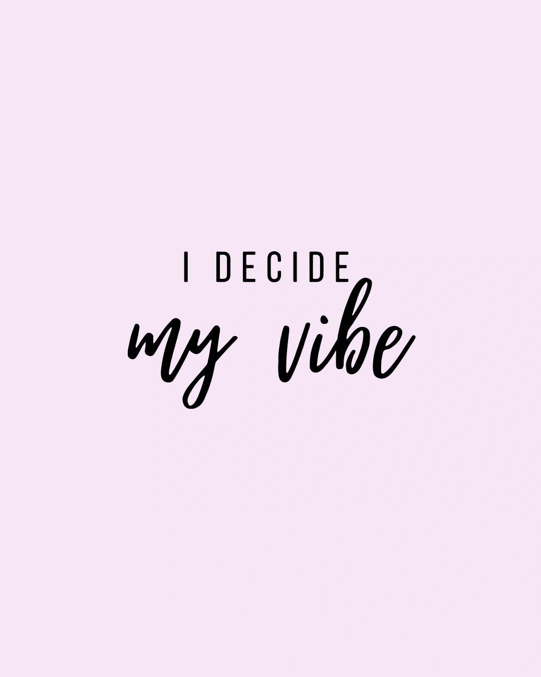 Women's Purple I Decide My Vibe Graphic Printed Boyfriend Fit T-shirt